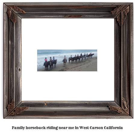 family horseback riding near me in West Carson, California